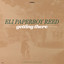 Eli Paperboy Reed - Every Once in a While