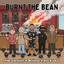BURNT THE BEAN artwork
