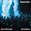 Benny Benassi, Chris Nasty - Superstar