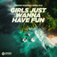Girls Just Wanna Have Fun - Extended Mix