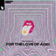 For The Love Of Acid - Extended Mix