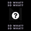 So What?