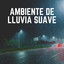 Ambiente de Lluvia Suave cover