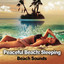 Peaceful Beach: Sleeping cover