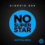 No Superstar - Scott Rill Remix