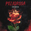 Peligrosa