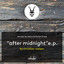After Midnight - Florian Kruse Remix