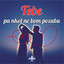 Tebe Pa Nkol Ne Bom Pozabu cover