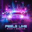 Missy & Bössels - Feels Like (Original Mix)