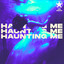 Haunting Me cover