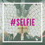 #SELFIE - Slowed