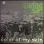 Color Of My Skin feat. Arnold Jarvis - Swing Remix