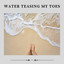 Water Teasing My Toes cover