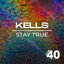 Stay True