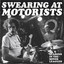 Swearing At Motorists - Your Beat Kicks Back Like Death