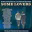 Burt Bacharach and Steven Sater's Some Lovers (World Premiere Recording) cover