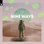 Nine Ways - Shadow Child Extended Remix