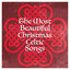 The Most Beautiful Christmas Celtic Songs cover