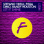 Stefano Tirelli, Dimo, Fissa, Randy Houston - Let it Shine (Extended Mix) 2026-07-10