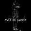 Maybe Ghost cover