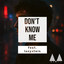 Don't Know Me (feat. lucystein)