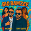 Richard, Tony Cuttz - Big Bamzee