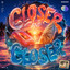 CLOSER AND CLOSER
