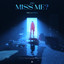 Miss Me? [The Anthem] - Club Mix