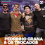 Pedrinho Grana & os Trocados no Release Showlivre (Ao Vivo) cover