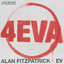 Alan Fitzpatrick, EV - 4EVA
