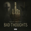 Bad Thoughts - Extended Mix