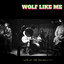 Wolf Like Me (Live) cover