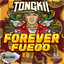 Forever Fuego