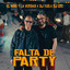 El Nino y La Verdad Y DJ Yus - El Nino y La Verdad Y DJ Yus Falta De Party (2026) 306 157200
