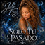 Julie Cruz - Solo Tu Pasadao