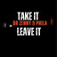 Take it or Leave it