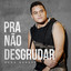 Pra Não Desgrudar (Ao Vivo) cover