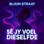 Blixim Straat - Soos Die Reën
