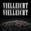 Vielleicht Vielleicht - DnB Remix artwork