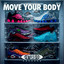 Move Your Body