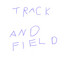 Track and Field