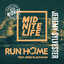 Run Home: After Mid Nite feat. Greg Blackman