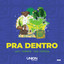 PRA DENTRO - Extended Mix