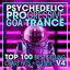 Psychedelic Progressive Goa Trance Top 100 Best Selling Chart Hits + DJ Mix V4 cover