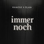 KaaCee & Elan — Immer Noch cover art