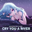 Cry You a River cover