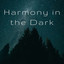 Harmony in the Dark cover