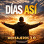 Días así - Mensajeros 3.0