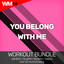 You Belong With Me - Workout Remix 128 Bpm