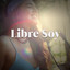 Libre Soy cover